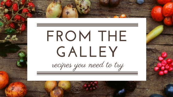 From the Galley, recipes you need to try blog banner